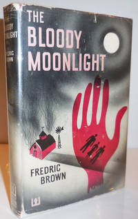 The Bloody Moonlight by Crime - Brown, Fredric - 1949