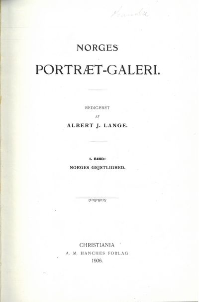 Norges portræt-galeri. 1. bind :Norges…