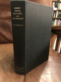 Early Irish History and Mythology by Thomas F. O'Rahilly - 1976