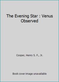 The Evening Star : Venus Observed