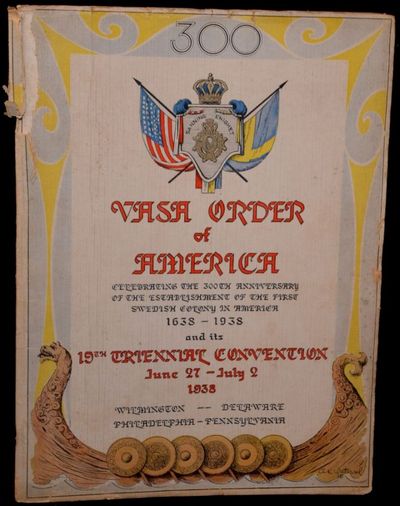 [AMERICANA] VASA ORDER OF AMERICA TERCENTENARY AND CONVENTION PROGRAM. JUNE 27 - JULY 2, 1938. BELLEVUE-STRATFORD HOTEL. PHILADELPHIA, PA