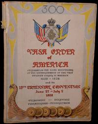 VASA ORDER OF AMERICA TERCENTENARY AND CONVENTION PROGRAM.  JUNE 27 - JULY 2, 1938.  BELLEVUE-STRATFORD HOTEL.  PHILADELPHIA, PA