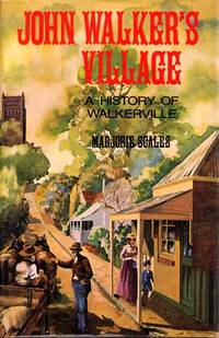 John Walker's Village: A History of Walkerville