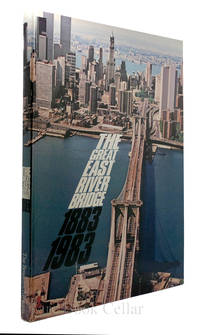 THE GREAT EAST RIVER BRIDGE  1883 1983