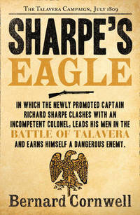 Sharpe's Eagle: The Talavera Campaign, July 1809 (The Sharpe Series, Book 8)