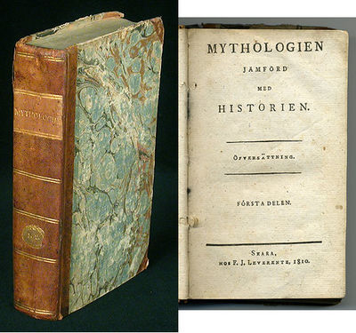 Mythologien jämförd med historien. Öfversättning.…
