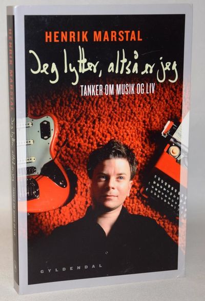 Jeg lytter, altså er jeg - tanker om musik og liv.