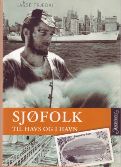 Sjøfolk. Til havs og i havn
