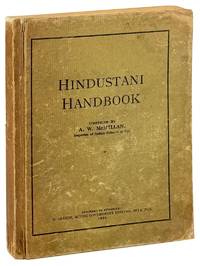Hindustani Handbook Specially Prepared for Colonial Use. Lessons in grammar, key to exercises, vocabulary, and useful information on Indian religions, customs, and languages. (Devanagari and Roman scripts)