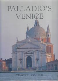 Palladio's Venice: Architecture and Society in a Renaissance Republic