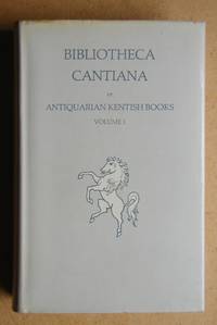 Bibliotheca Cantiana or Antiquarian Kentish Books. Volume 1. by John Russell Smith - Hardcover - 1980 - from N. G. Lawrie Books. (SKU: 27412)