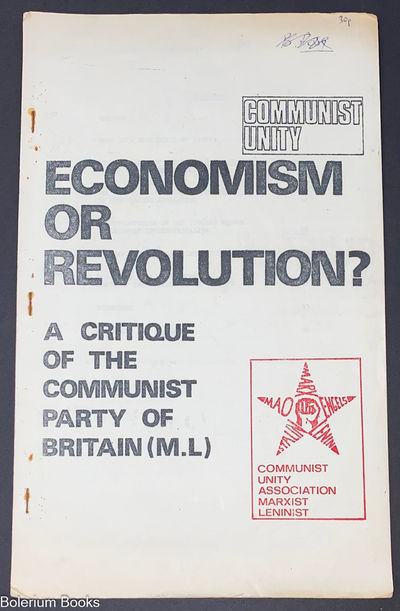 Economism or revolution? A critique of the Communist Party of Britain (M.L.)