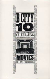 B CITY 10: 10th Anniversary Issue Celebrating the 100th Anniversary of the Movies - Fall 1995