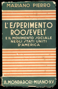 L'esperimento Roosevelt e il movimento sociale negli Stati Uniti d'America by Mariano Pierro - Paperback - First Edition - 1937 - from Parigi Books, ABAA/ILAB (SKU: 29847)