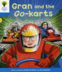 Oxford Reading Tree: Level 3: Decode and Develop: Gran and the Go-Karts