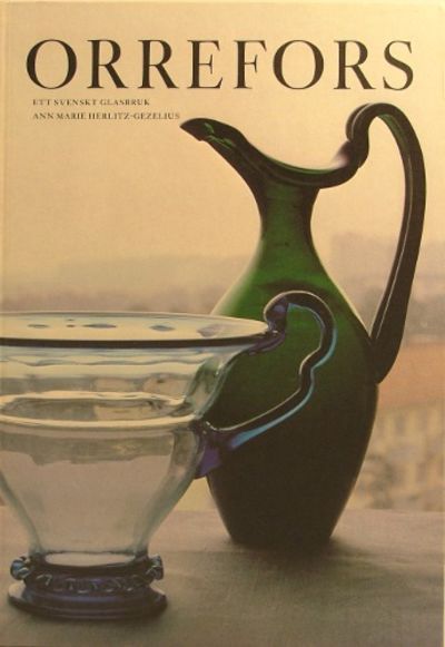 ORREFORS. ETT SVENSKT GLASBRUK.