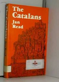 Catalans by Jan Read - Hardcover - 1979 - from AMMAREAL (SKU: C-205-805)