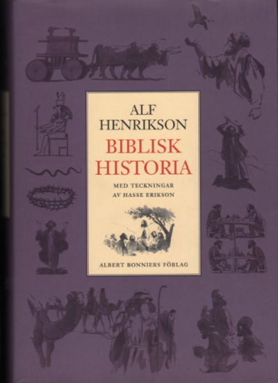 BIBLISK HISTORIA. Ett referat.