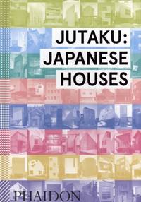 Jutaku: Japanese Houses
