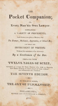 The Pocket Companion; Or, Every Man His Own Lawyer, Containing..