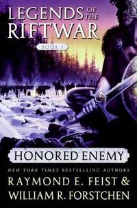 Honored Enemy : Legends of the Riftwar, Book 1