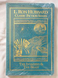 The Invaders & the Beast (L. Ron Hubbard Classic Fiction Series)