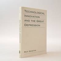 TECHNOLOGICAL INNOVATION AND THE GREAT DEPRESSION [Inscribed] [Autograph Letter Signed]