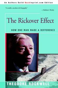 The Rickover Effect:How One Man Made A Difference
