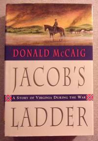 Jacob's Ladder: A Story of Virginia during the War