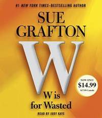 image of W is For Wasted: Kinsey Millhone Mystery (A Kinsey Millhone Novel)