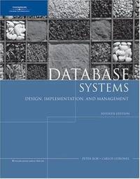 Database Systems : Design, Implementation and Management