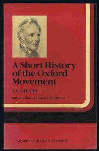 A Short History of the Oxford Movement (Mowbray religious reprint)