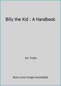 Billy the Kid : A Handbook