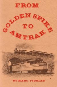 cover of From Golden Spike to Amtrak: American Railroads in Retrospect