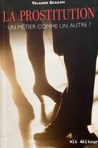 cover of LA PROSTITUTION UN METIER COMME UN AUTRE ?