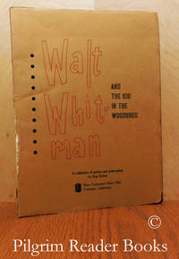 Walt Whitman and the Kid in the Woodshed. A collection of poems and  poem-plays. by Dobel, Ken - 1966