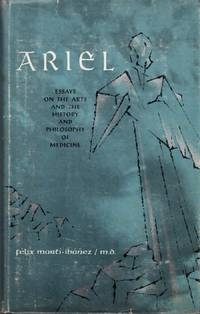 Ariel: Essays on the Arts and the History and Philosophy of Medicine