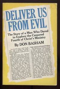 image of Deliver Us From Evil: The Story of a Man Who Dared to Explore the Censored Fourth of Christ's Ministry