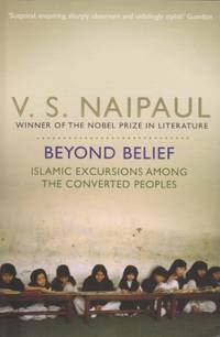 Beyond Belief: Islamic Excursions Among the Converted Peoples