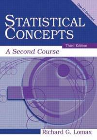 Statistical Concepts : A Second Course
