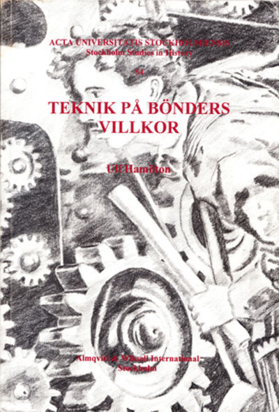 Teknik på bönders villkor. De tekniska och…
