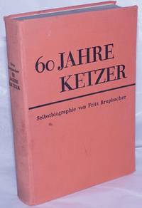 image of 60 Jahre Ketzer: Selbstbiographie