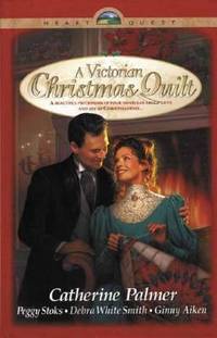 A Victorian Christmas Quilt: Lone Star/The Wedding Ring/Log Cabin Patch/Crosses and Losses...