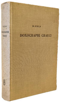 Doxographi Graeci. Collegit recensuit Prolegomenis indicibusque instruxit Hermannus Diels