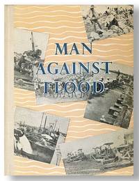 Man Against Flood: A Story of the 1954 Flood on the Yangtse and of the Reconstruction that Followed It