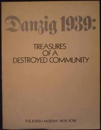 Danzig 1939: Treasures of a Destroyed Community