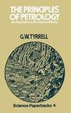 The Principles of PETROLOGY: An Introduction to the Science of Rocks (Science Paperbacks) by G.W. Tyrrell - 1978-01-26