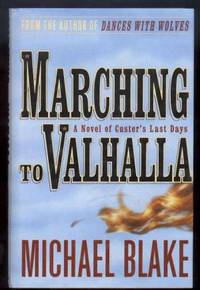 MARCHING TO VALHALLA by Blake, Michael - 1996