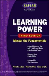 Learning Power : Score Higher on the SAT, GRE, and Other Standardized Tests