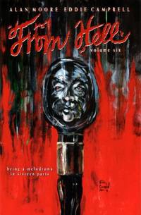 From Hell: Being a Melodrama in Sixteen Parts: 6